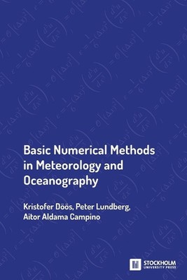 Basic Numerical Methods in Meteorology and Oceanography by Peter Lundberg Paperb