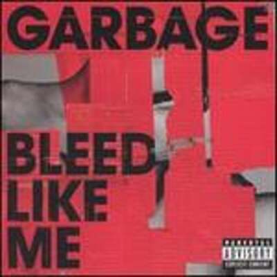 Bleed Like Me by Garbage: Used