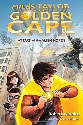 Attack of the Alien Horde, 1: 01 (Miles Taylor and the... - Venditti, Robert