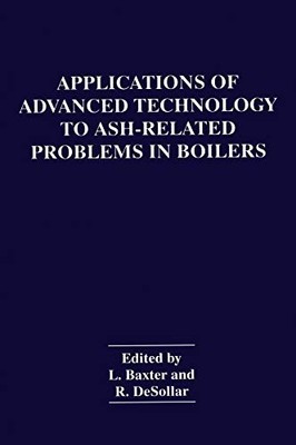 APPLICATIONS OF ADVANCED TECHNOLOGY TO ASH-RELATED By L. Baxter & R. Desollar