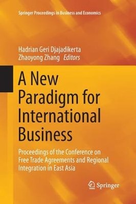 A New Paradigm for International Business: Proceedings of the Conference on Free