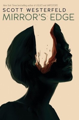 Scott Westerfeld Mirror's Edge (Impostors, Book 3) (Taschenbuch) Impostors