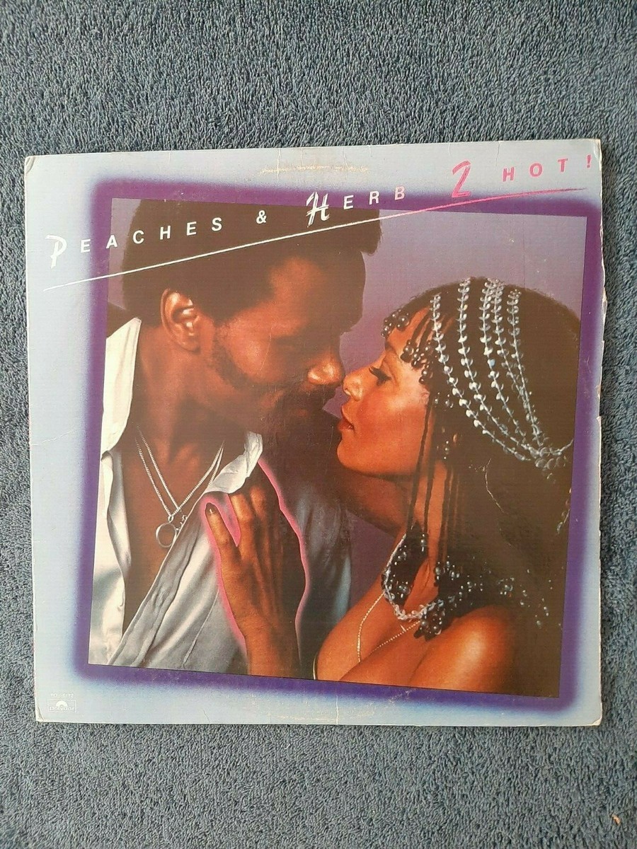 Peaches & Herb (2Hot) lp 1978 VG+ | eBay