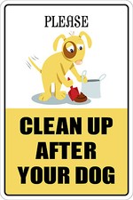 Metal Sign Please Clean Up After Your Dog 8  x 12  Aluminum NS 127
