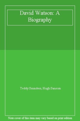 David Watson: A Biography,Teddy Saunders, Hugh Sansom- 9780340574102