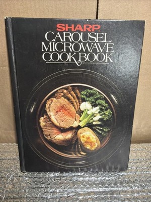Sharp Carousel Microwave Cookbook