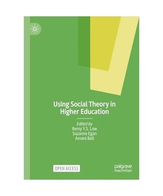 Using Social Theory in Higher Education
