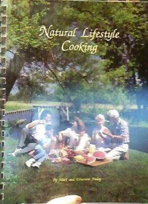 Natural Lifestyle Cooking - Spiral-bound By Mark And Ernestine Finley - GOOD