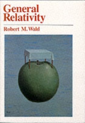  General Relativity by Robert M. Wald  NEW Paperback  softback