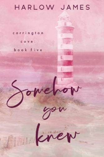 Harlow James Somehow You Knew (Tascabile)