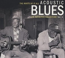 Bear Family Records Roots Of It All Acoustic Blues Vol. 1