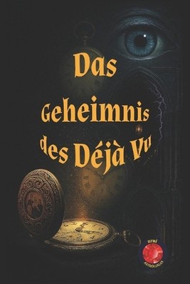 Das Geheimnis des Dj Vu by Angeline Rubi (German) Paperback Book