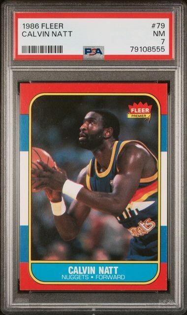 1986-87 Fleer Basketball CALVIN NATT #79 - PSA 7 - Denver Nuggets