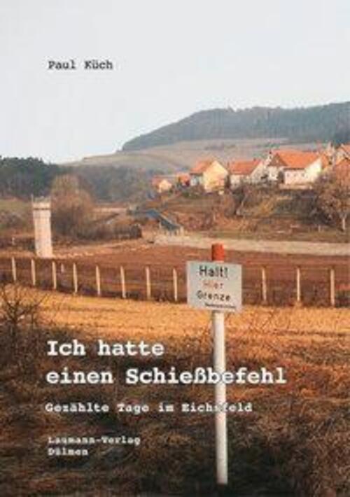 Thumbnail - Ich Hatte Einen Schießbefehl | Gezählte Tage Eichsfeld | Paul Küch |