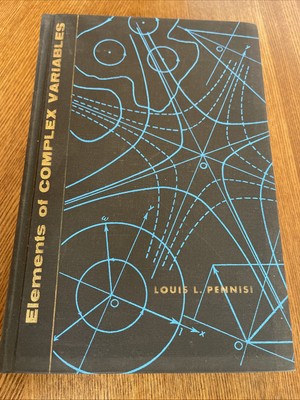 Elements of Complex Variables by Louis L. Pennisi (Hardcover) 1963