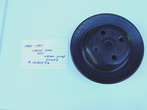 85-91 CHEVY GMC 454 7.4 SERPENTINE/V BELT WATER PUMP PULLEY OEM USED #14087536