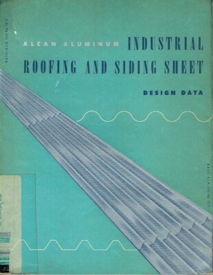 Alcan Aluminum Industrial Roofing and Siding Sheet Design Data Canada 1958