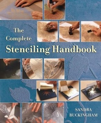 The Complete Stenciling Handbook, Buckingham, Sandra