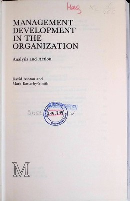 Management Development in the Organization Ashton, David and Mark Easterby-Smith