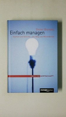 124849 Dieter Brandes EINFACH MANAGEN Klarheit und Verzicht - der Weg zum