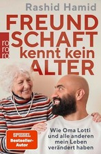 Freundschaft kennt kein Alter | Rashid Hamid ...