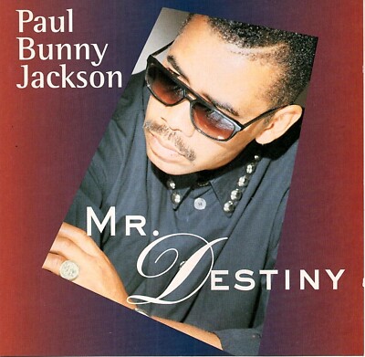 PAUL BUNNY JACKSON  mr. destiny  SPINDLES RECORDS CD.
