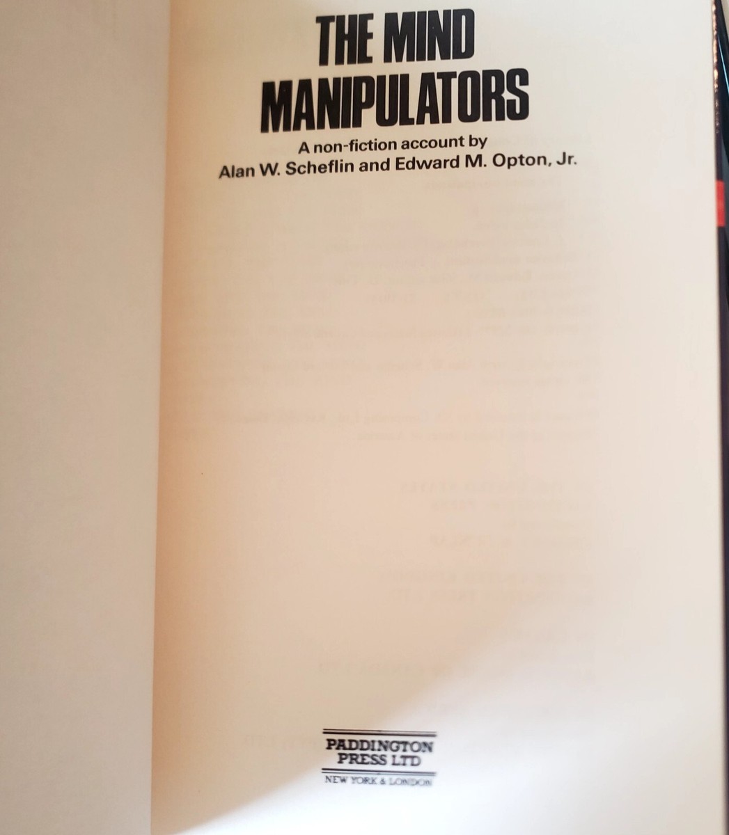 Mind Manipulators : A Non-Fiction Account by Alan W. Scheflin and
