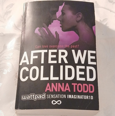 After Series After We Collided Anna Todd (2014) Paperback YA Romance Wattpad