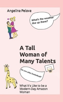 Angelina Pelova A Tall Woman of Many Talents (Taschenbuch)