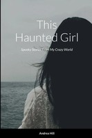 Andrea Hill | This Haunted Girl | Taschenbuch | Englisch (2022) | [.]