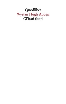 Gl'irati flutti - Auden Wystan Hugh