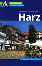 REISEFÜHRER HARZ, Goslar Brocken Thale Hahne...