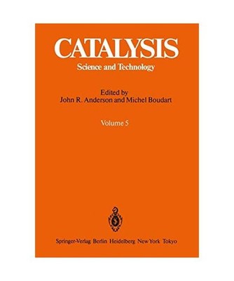 Catalysis: Science and Technology. Editors: Anderson, J R /Boudart, M.