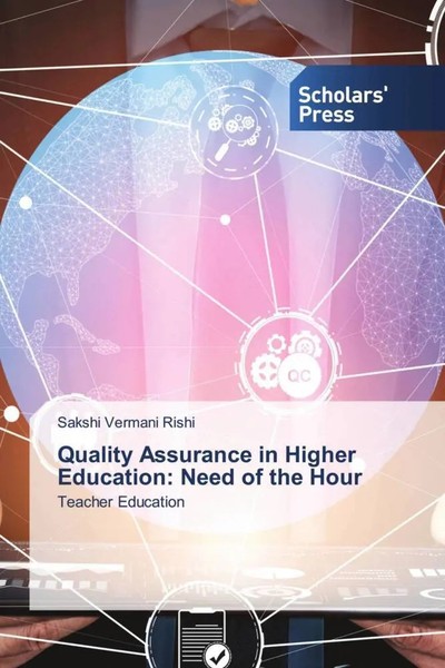Quality Assurance In Higher Education: Need Of The Hour Teacher Education Rishi-image