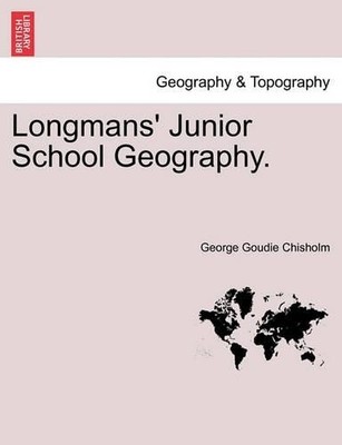 George Goudie Chisholm Longmans' Junior School Geography. (Taschenbuch)