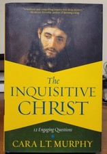 Cara Murphy INQUISITIVE CHRIST 12 Engaging Questions 2020 Hardcover HCDJ UNREAD