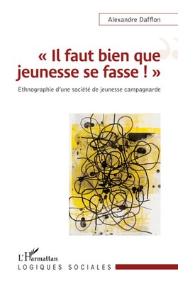 Alexandre Dafflon | Il faut bien que jeunesse se fasse ! | Taschenbuch (2022)