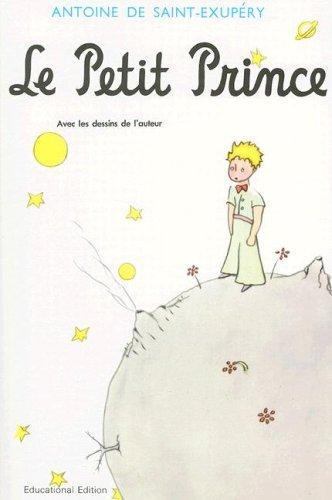 Le Petit Prince, überarbeitete Bildungsausgabe (französische Ausgabe) von Antoine de Sain