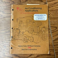 Red Dot 1992 AIR CONDITIONING APPLICATIONS MANUAL HEAVY DUTY OFF ROAD EQUIPMENT