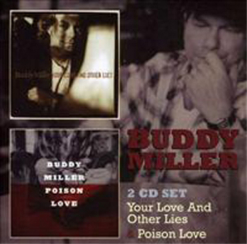 Buddy Miller Your Love and Other Lies/Poison Love (CD) Album