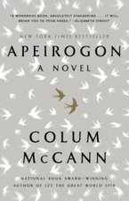 Apeirogon: A Novel - Paperback By McCann, Colum - GOOD