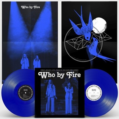 First Aid Kit   Who By Fire: Tribute To Leonard Cohen   2xLP Blue Vinyl - SEALED