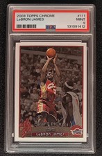 2003-04 Topps Chrome - LeBron James #111 (RC) PSA-9 Cavaliers Future HOF 🔥🔥🔥