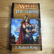 The Thran (Magic, The Gathering) by King, J. Robert