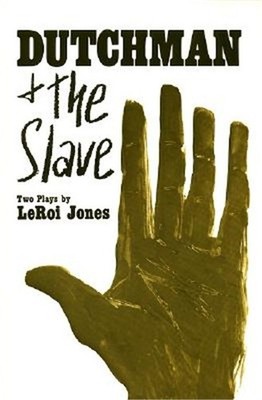Dutchman and the Slave (Paperback or Softback)