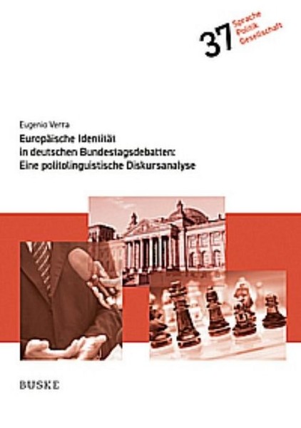 EuropäIsche IdentitäT In Deutschen Bundestagsdebatten: Eine Politolinguistische-image