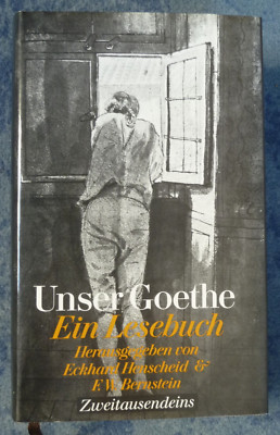 Eckhard Henscheid/F.W. Bernstein [Hrsg.]: Unser Goethe. Ein Lesebuch, 1987, HC