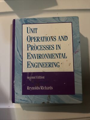 Unit Operations and Processes in Environmental Engineering, 2nd Ed by Reynolds