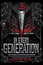 In Every Generation: (Buffy: The Next Generation, Book 1) by Kendare Blake NEW