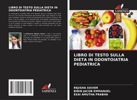 Rejisha Xavier (U. A.) | Libro DI Testo Sulla Dieta IN Odontoiatria Pediatrica